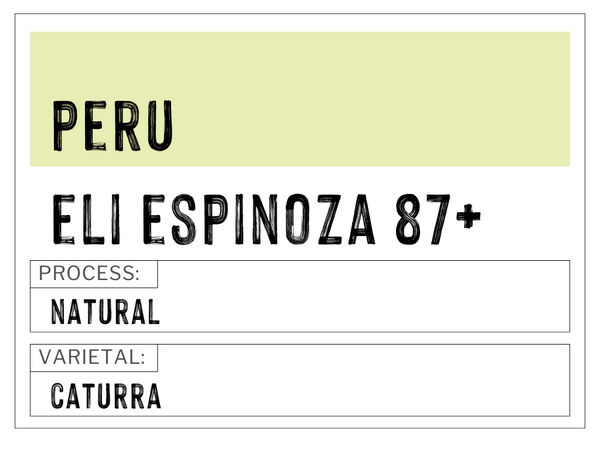 Eli Espinoza 87+ Caturra, Peru | Natural